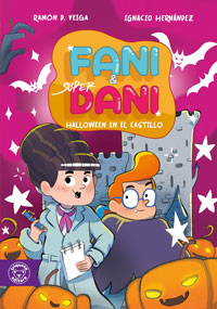Fani & Superdani 7 y 8 :  Halloween en el castillo / Atraco en la tienda de chuches