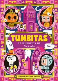 Tumbitas : la sustoteca de Mr. Jaweling