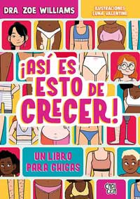 ¡Así es esto de crecer! : un libro para chicas