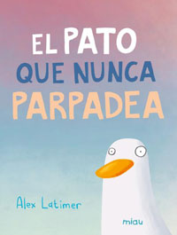 El pato que nunca parpadea