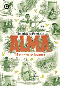 Alma. El viento se levanta. Tomo 1