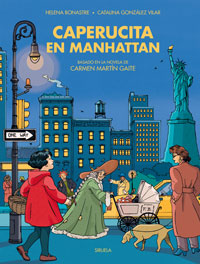 Caperucita en Manhattan : basado en la novela de Carmen Martín Gaite