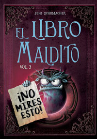 El libro maldito 3. ¡No mires esto!