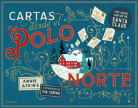 Cartas desde el Polo Norte : con cinco cartas de Santa Claus