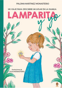 Lamparita y yo : un viaje para descubrir mi lugar en la familia