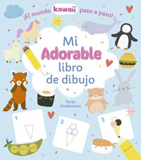 Mi adorable libro de dibujo : ¡el mundo kawaii paso a paso!
