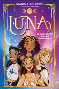 Luna 1. El despertar de las guardianas