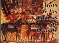 Atlas de los pueblos de Oriente : Oriente Medio, Cáucaso, Asia Central