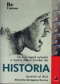 Lo que usted estudió y nunca debió olvidar de HISTORIA