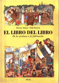 El libro del libro : de la escritura a la fabricación