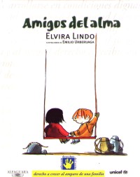 Amigos del alma. Derecho a crecer al amparo de una familia