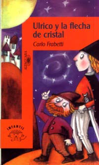 Ulrico y la flecha de cristal