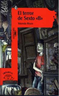 El terror de sexto "B"