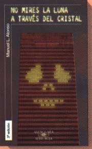 No mires la luna a través del cristal