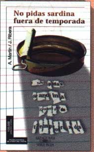 No pidas sardina fuera de temporada