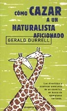 Cómo cazar a un naturalista aficionado