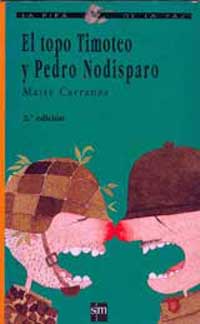 El topo Timoteo y Pedro Nodisparo