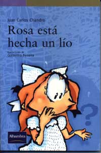 Rosa está hecha un lío