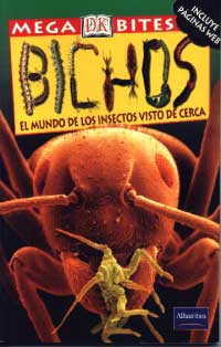 Bichos : el mundo de los insectos visto de cerca