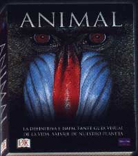 Animal : la definitiva e impaciente guía visual de la vida salvaje de nuestro planeta