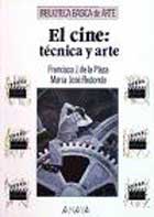 El cine : técnica y arte