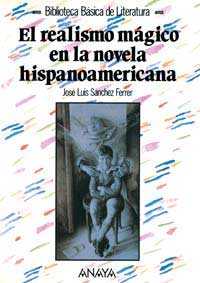El realismo mágico en la novela hispanoamericana del siglo XX