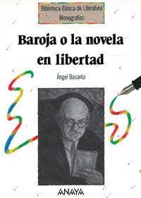 Baroja o la novela en libertad
