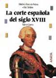 La corte española en el siglo XVIII
