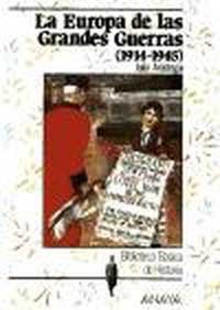 La Europa de las grandes guerras 1914-1945