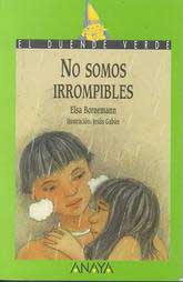 No somos irrompibles