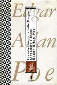 Los crímenes de la calle Morgue ; El escarabajo de Oro