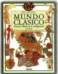 Atlas del mundo clásico : Grecia y Roma en la antigüedad