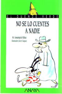 No se lo cuentes a nadie