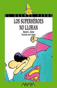 Los superhéroes no lloran