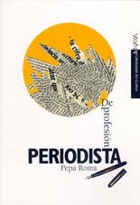 De profesión periodista