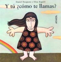 Y tú ¿cómo te llamas?