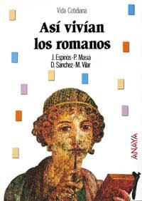 Así vivían los romanos