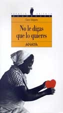 No le digas que lo quieres