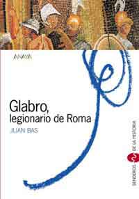 Glabro, legionario de Roma
