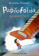 Papirofobia : ¡no quiero leer!