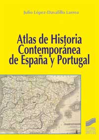 Atlas de historia contemporánea de España y Portugal