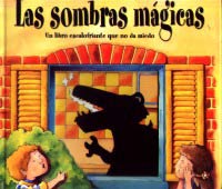 Las sombras mágicas : un libro escalofriante que no da miedo