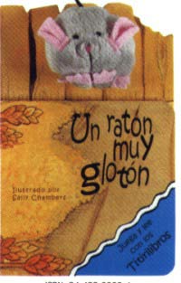 Un ratón muy glotón