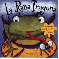 La rana tragona