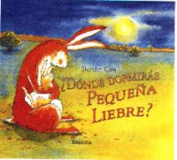 ¿Dónde dormirás, pequeña liebre?
