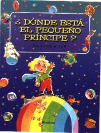 ¿Dónde está el pequeño príncipe?