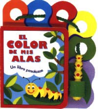 El color de mis alas : un libro pasalazos