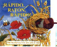 ¡Rápido, ratón, rápido! : ¡pasa las páginas y mira cómo salta el ratón!