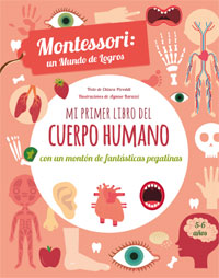 Mi primer libro del cuerpo humano con un montón de fantásticas pegatinas