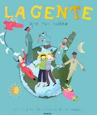 La gente que nos rodea